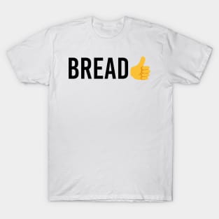 Bread T-Shirt